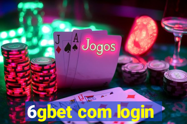 6gbet com login